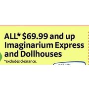 All Imaginarium Express and Dollhouses $69.99 and Up - Up to 40% Off