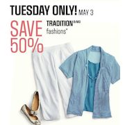 Tradition Fashions - May 3 Only - 50% off