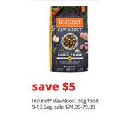Instinct Rawboost Dog Food - $74.99-$79.99 ($5.00 off)