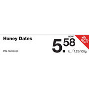 Honey Dates - $5.58/lb (20% off)