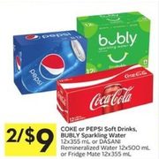 Coke Or Pepsi Soft Drinks, Bubly Sparkling Water Or Dasani Remineralized Water Or Fridge Mate  - 2/$9.00
