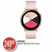 Samsung Galaxy Watch Active - $249.99