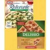 Delissio Thin Crispy, Dr. Oetker Casa Di Mama or Ristorante Frozen Pizza - $2.99