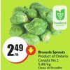 Brusseles Sprouts  - $2.49/lb