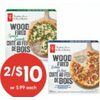 PC Wood Fired Frozen Pizza - 2/$10.00